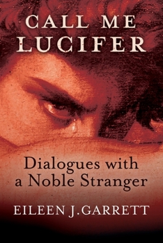Paperback Call me Lucifer: Dialogues with a Noble Stranger Book