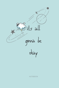 Paperback it's all gonna be Okay: notebook gift [6x9 in - 100 page ] Book