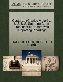 Paperback Costanza (Charles Victor) V. U.S. U.S. Supreme Court Transcript of Record with Supporting Pleadings Book