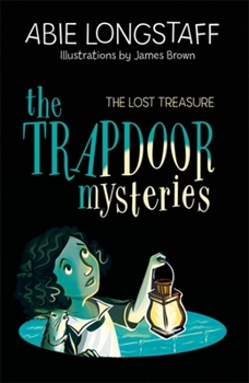 Paperback The Trapdoor Mysteries: The Lost Treasure: Book 4 Book
