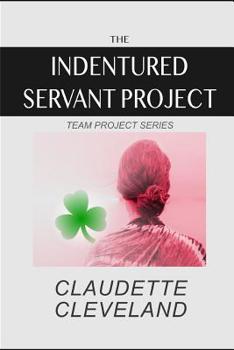 Paperback The Indentured Servant Project Book