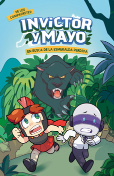 Paperback Invictor Y Mayo En Busca de la Esmeralda Perdida / Invictor and Mayo in Search O F the Lost Emerald [Spanish] Book