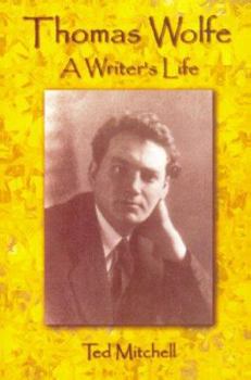 Paperback Thomas Wolfe: A Writer's Life Book