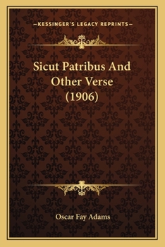 Paperback Sicut Patribus And Other Verse (1906) Book