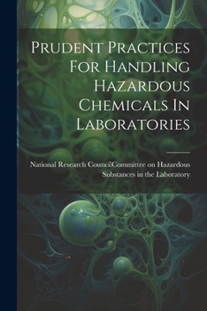 Paperback Prudent Practices For Handling Hazardous Chemicals In Laboratories Book