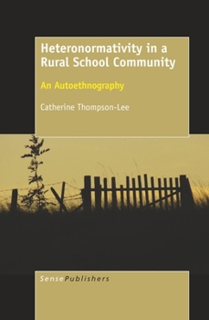 Heteronormativity in a Rural School Community