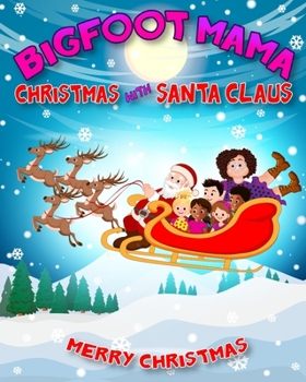 Paperback Bigfoot Mama Christmas with Santa Claus Book