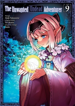 Paperback The Unwanted Undead Adventurer (Manga): Volume 9: Volume 9 Book