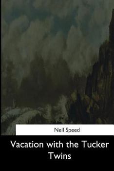 Vacation With the Tucker Twins - Book #2 of the Tucker Twins