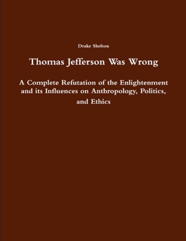 Paperback Thomas Jefferson Was Wrong Book