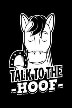 Paperback Talk To The Hoof: Lined A5 Notebook for Talk To The Hoof Journal Book