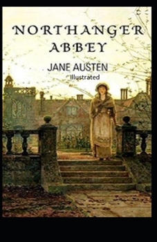 Paperback Northanger Abbey Illustrated Book