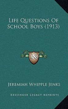 Paperback Life Questions Of School Boys (1913) Book