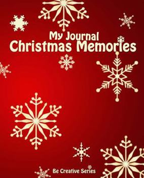 Paperback My Journal: Christmas Memories (Red with Snowflakes) Book