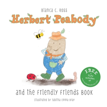 Paperback Herbert Peabody and The Friendly Friends Book