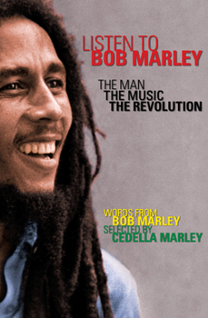 Paperback Listen to Bob Marley: The Man, the Music, the Revolution Book