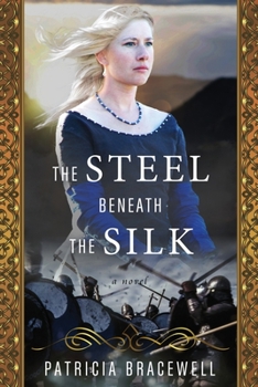 Paperback The Steel Beneath the Silk Book