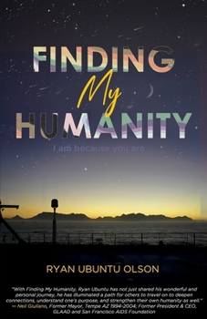 Paperback Finding My Humanity: I Am Because You Are Book