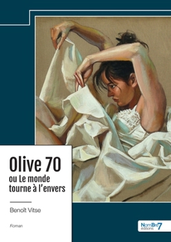 Paperback Olive 70 ou Le monde tourne à l'envers [French] Book