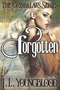 Paperback Forgotten: A Fairy-tale Fantasy Romance (The Grimm Laws Book 1) Book
