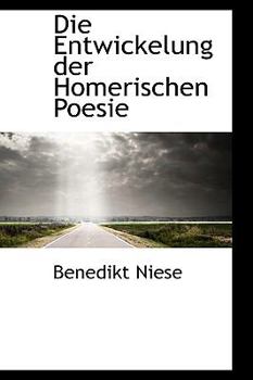 Paperback Die Entwickelung Der Homerischen Poesie Book