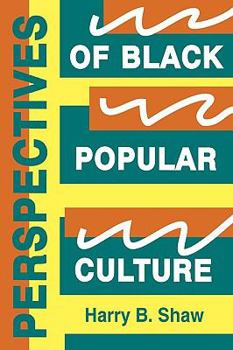 Paperback Perspectives of Black Popular Culture Book