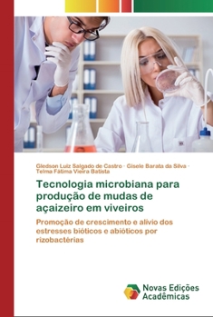Tecnologia microbiana para produ��o de mudas de a�aizeiro em viveiros
