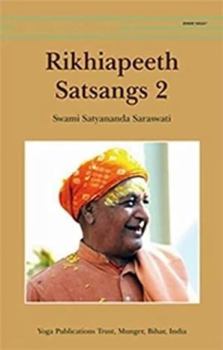 Paperback Rikhiapeeth Satsangs Part 2 [Paperback] [Sep 08, 2011] Swami Satyananda Saraswati Book