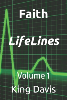 Paperback Faith Life Lines: Volume 1 Book