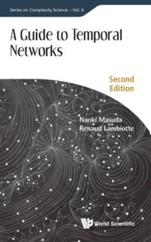 Hardcover Guide to Temporal Networks, a (Second Edition) Book