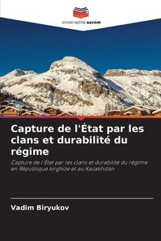 Paperback Capture de l'État par les clans et durabilité du régime [French] Book