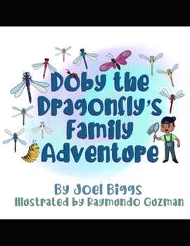 Paperback Doby the Dragonfly's Family Adventure Book