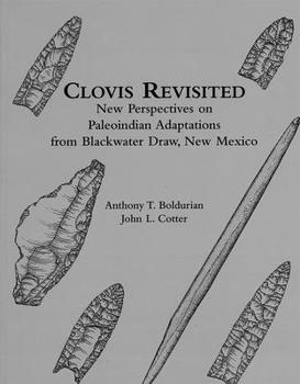 Hardcover Clovis Revisited: New Perspectives on Paleoindian Adaptations from Blackwater Draw, New Mexico Book