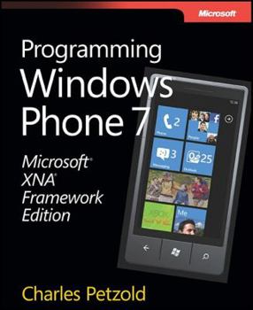 Paperback Microsofta Xnaa Framework Edition: Programming Windowsa Phone 7: Programming Windowsa Phone 7 Book