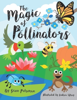 Paperback The Magic of Pollinators Book