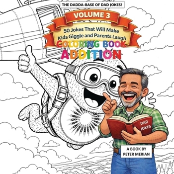 Paperback The Dadda Base Of Dad Jokes Volume 3: Coloring Book Edition Book