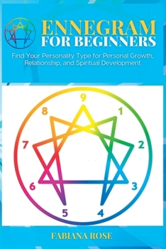 Paperback Ennegram for Beginners: Find Your Personality Type for Personal Growth, Relationship, and Spiritual Development Book