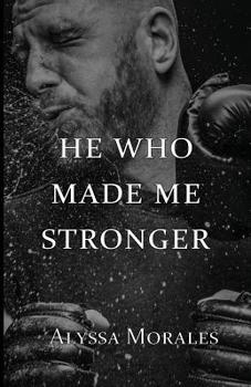 Paperback He Who Made Me Stronger Book