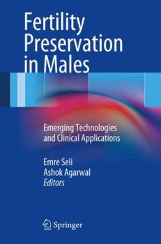 Paperback Fertility Preservation in Males: Emerging Technologies and Clinical Applications Book