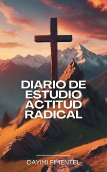 Paperback Diario de Estudio Actitud Radical (Spanish Edition) [Spanish] Book