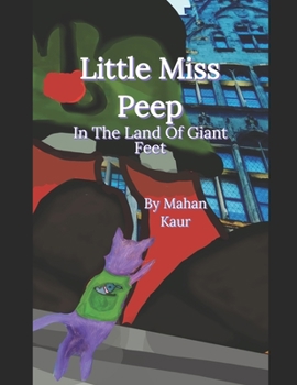 Little Miss Peep: In The Land Of Giant Feet