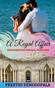 Paperback A Royal Affair: Sravanapura Royals (Book 1) Book