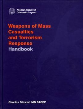 Hardcover Weapons of Mass Casualties and Terrorism Response Handbook Book