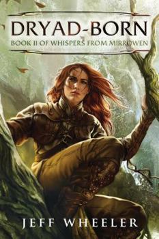 Dryad-Born - Book #2 of the Whispers from Mirrowen