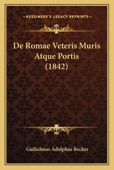 Paperback De Romae Veteris Muris Atque Portis (1842) [Latin] Book