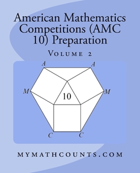 Paperback American Mathematics Competitions (AMC 10) Preparation (Volume 2) Book