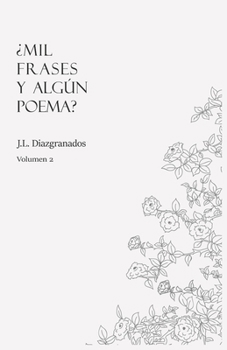 Paperback ¿Mil frases y algún poema? - Volumen 2 [Spanish] Book