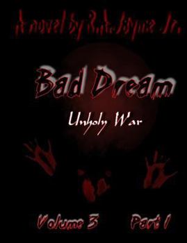 Paperback Bad Dream Volume 3 Part 1: Unholy War Book