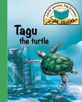 Paperback Tagu the turtle: Little stories, big lessons Book