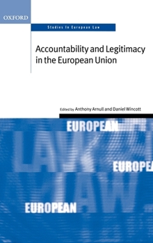 Hardcover Accountability and Legitimacy in the European Union Book